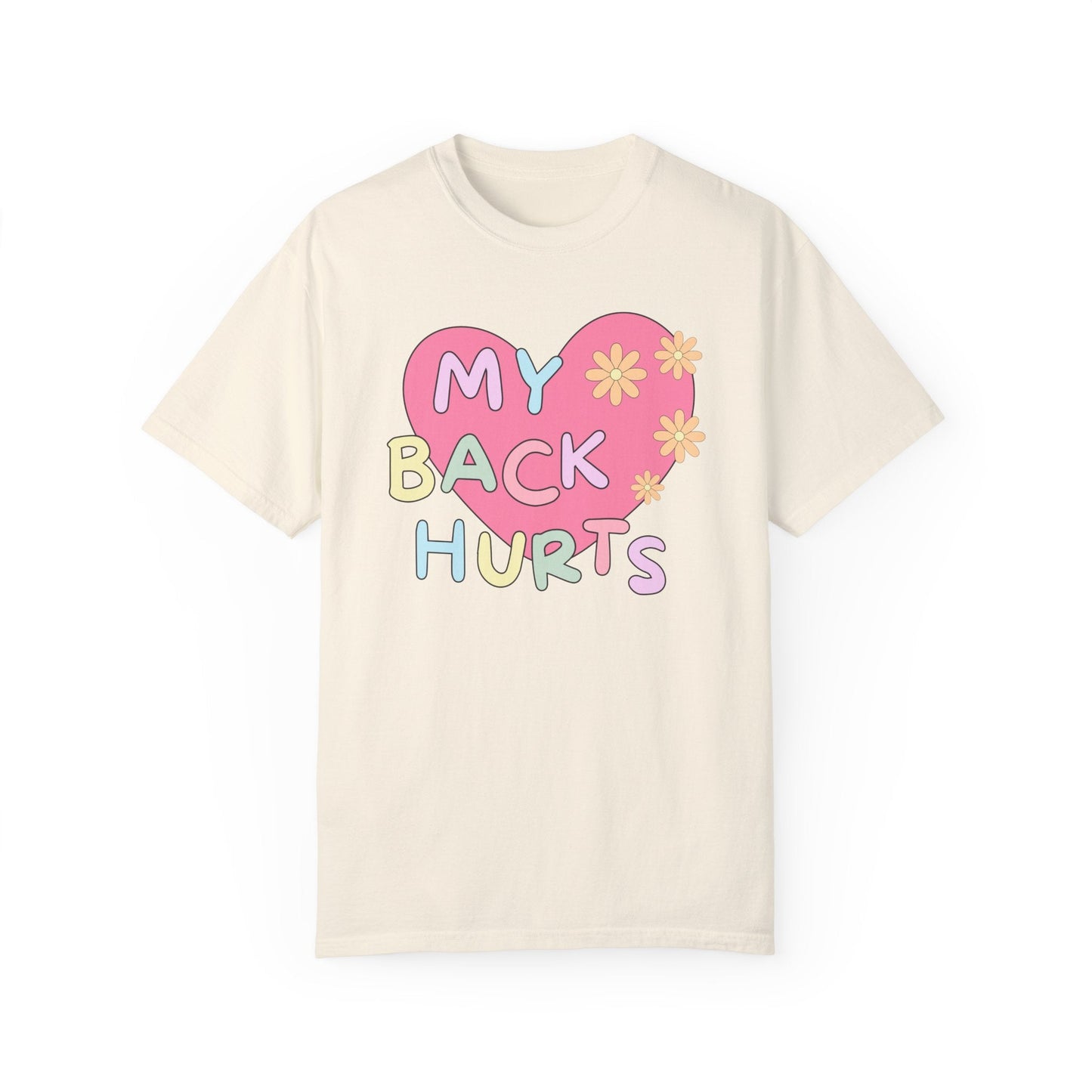 Silly My Back Hurts T-Shirt