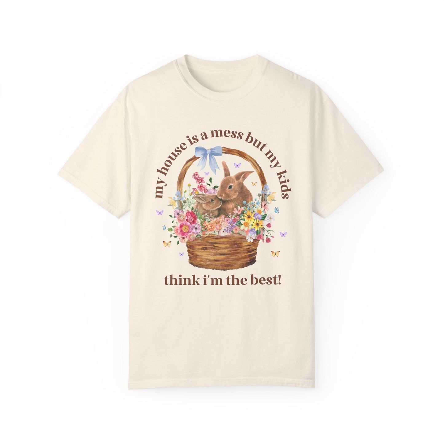 Silly My House is a Mess Tee
