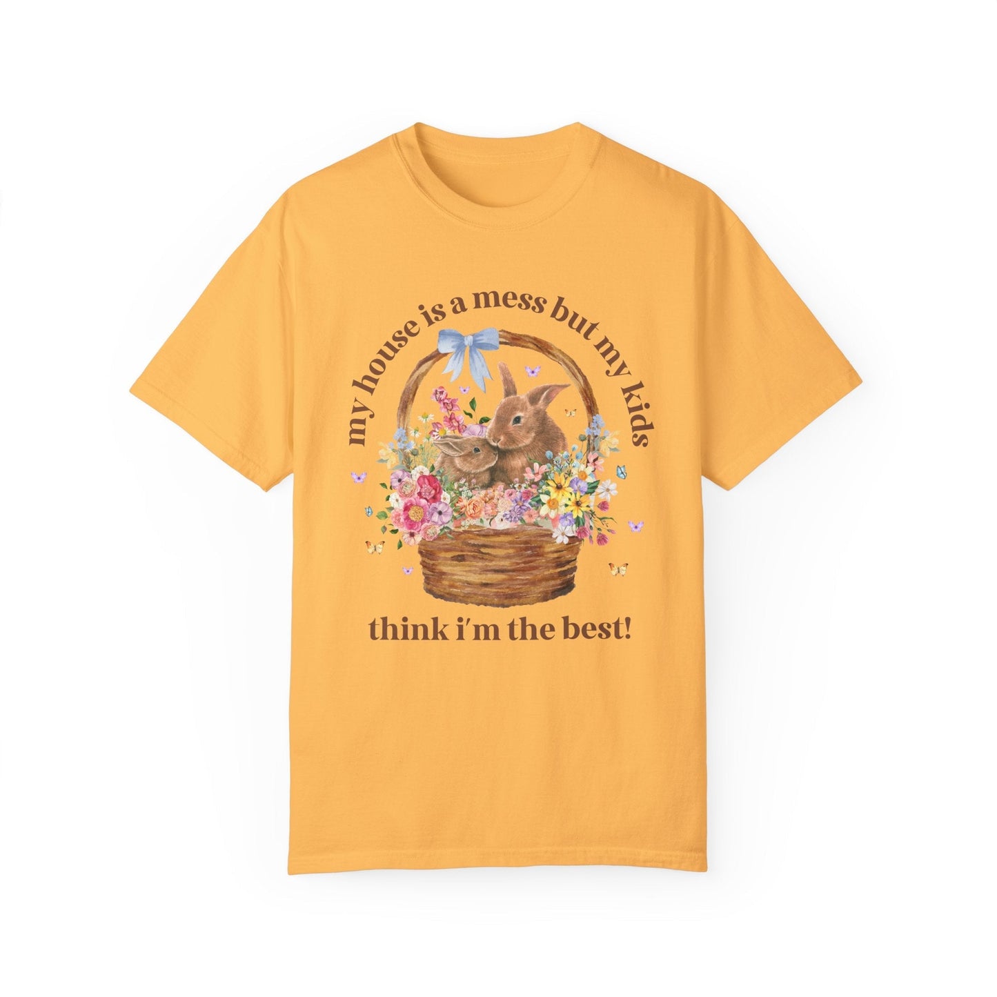 Silly My House is a Mess Tee
