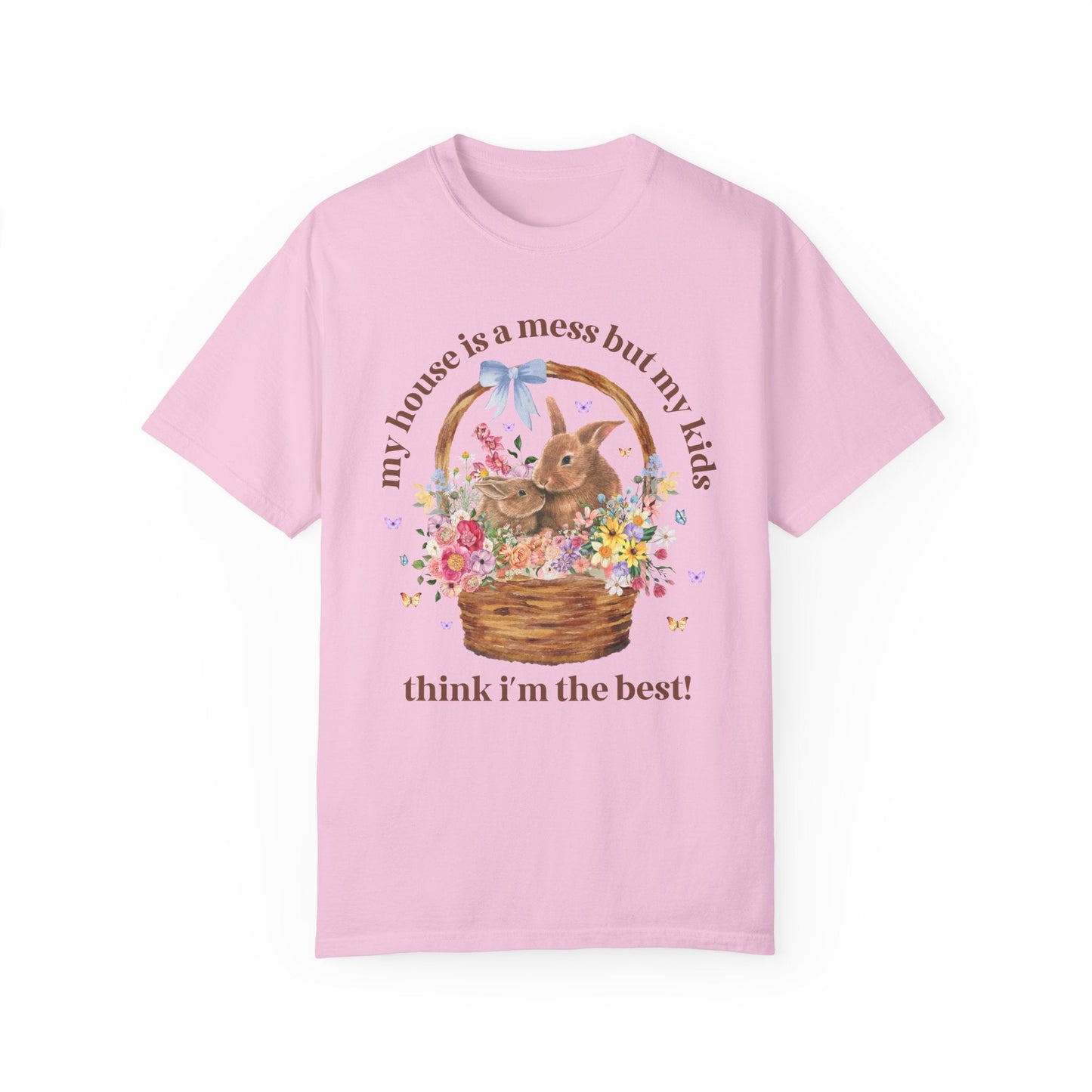 Silly My House is a Mess Tee