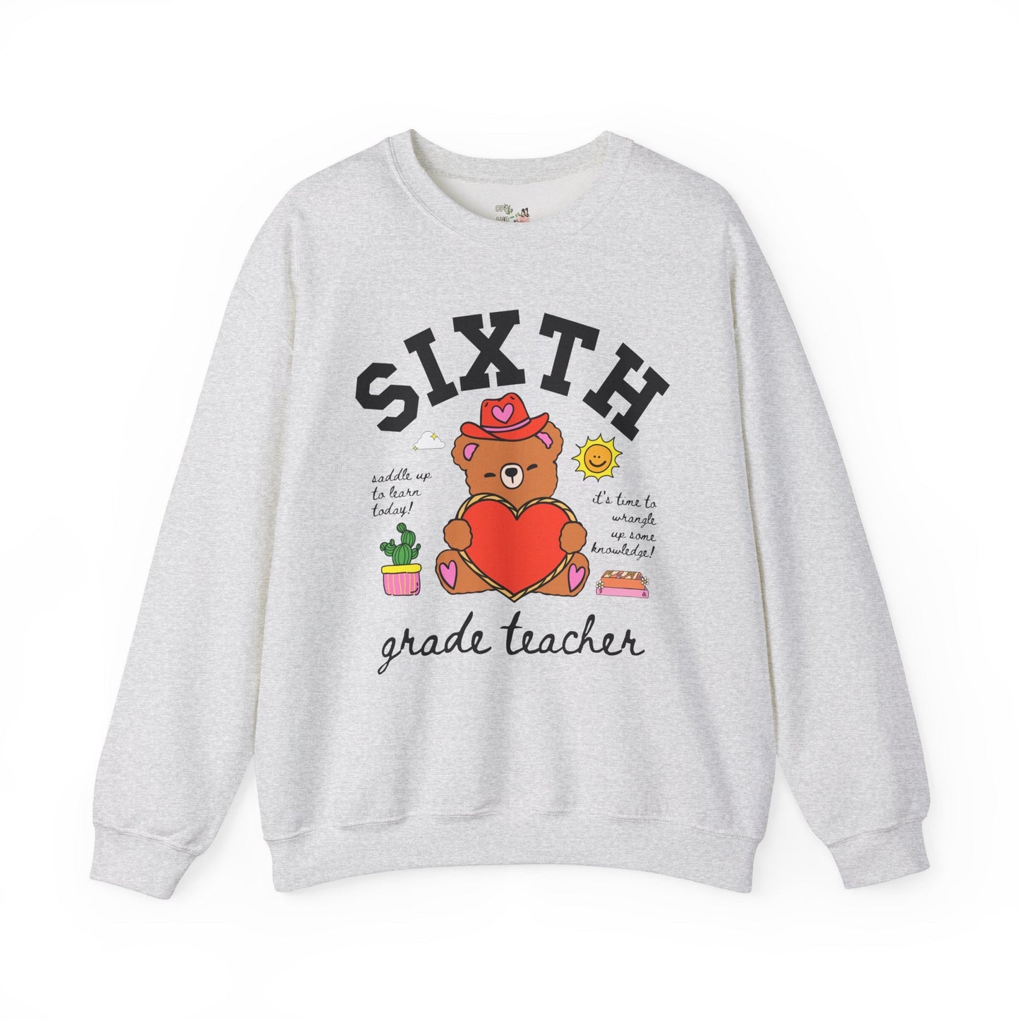 Sixth Grade Teacher Sweatshirt