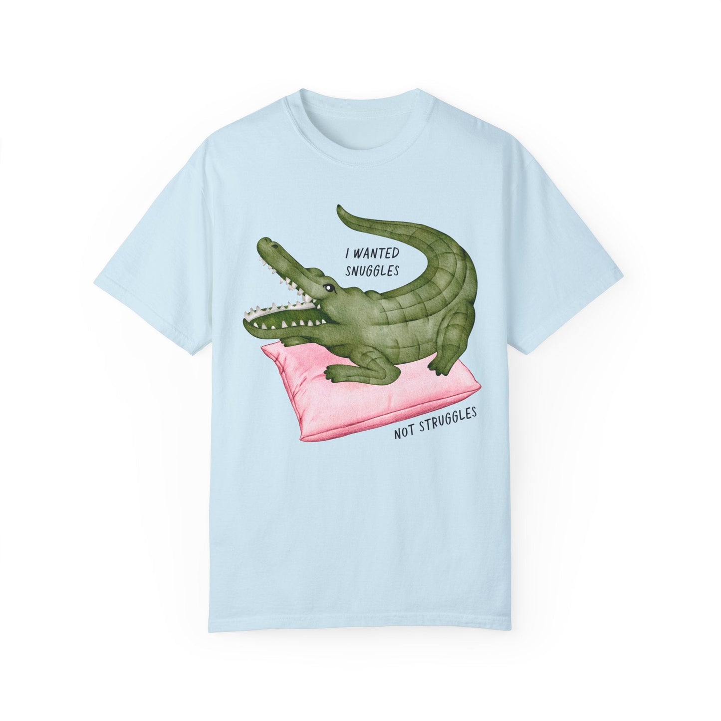 Snuggles Not Struggles Tee