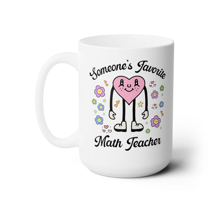 Someone's Favorite Math Teacher Coffee Mug