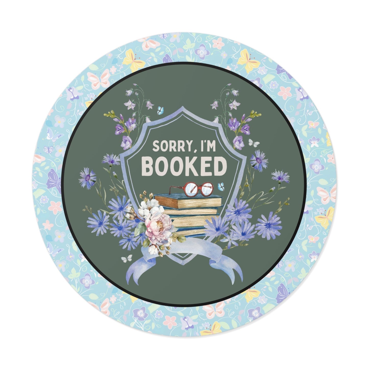 Sorry I'm Booked Sticker