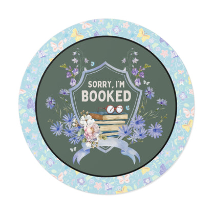 Sorry I'm Booked Sticker