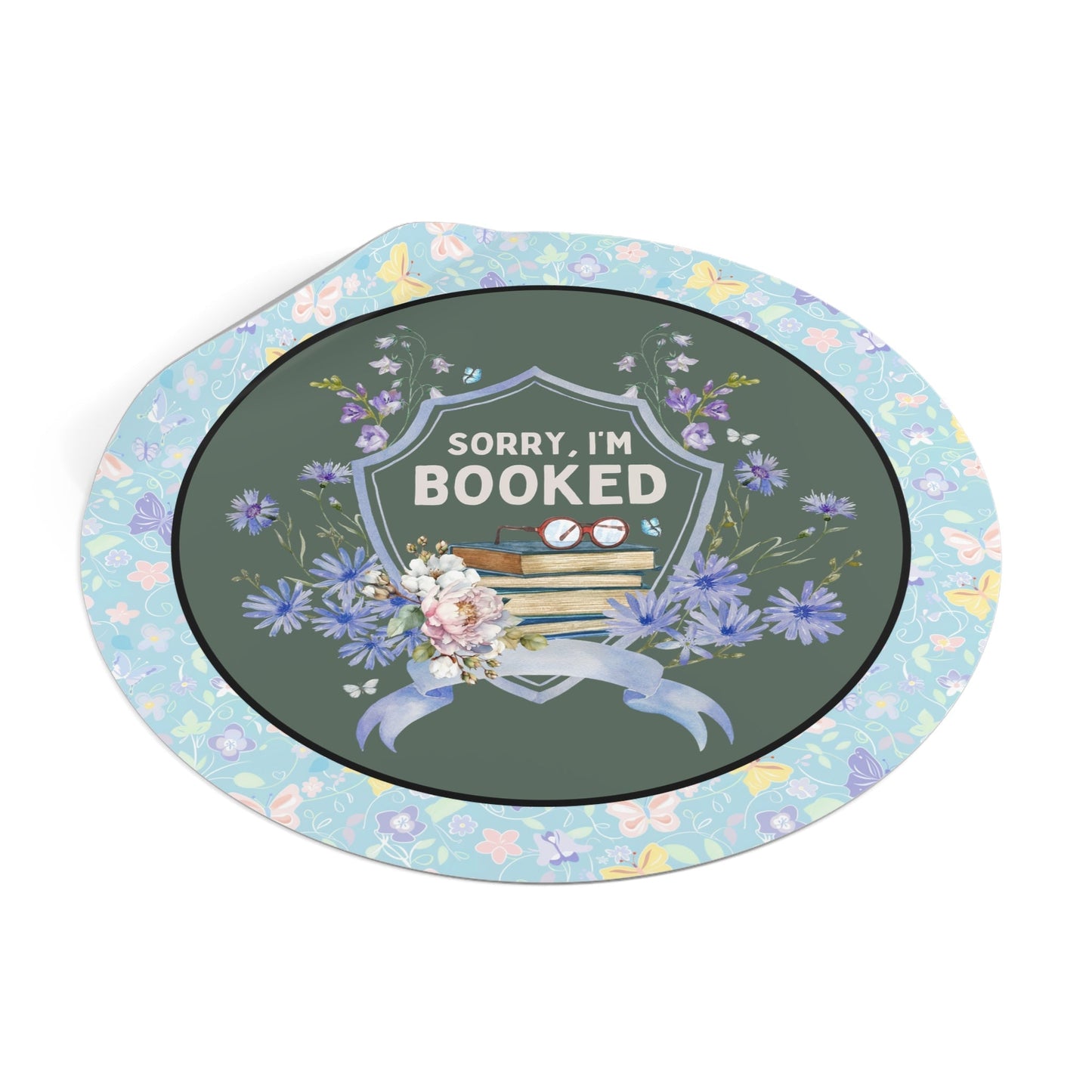 Sorry I'm Booked Sticker