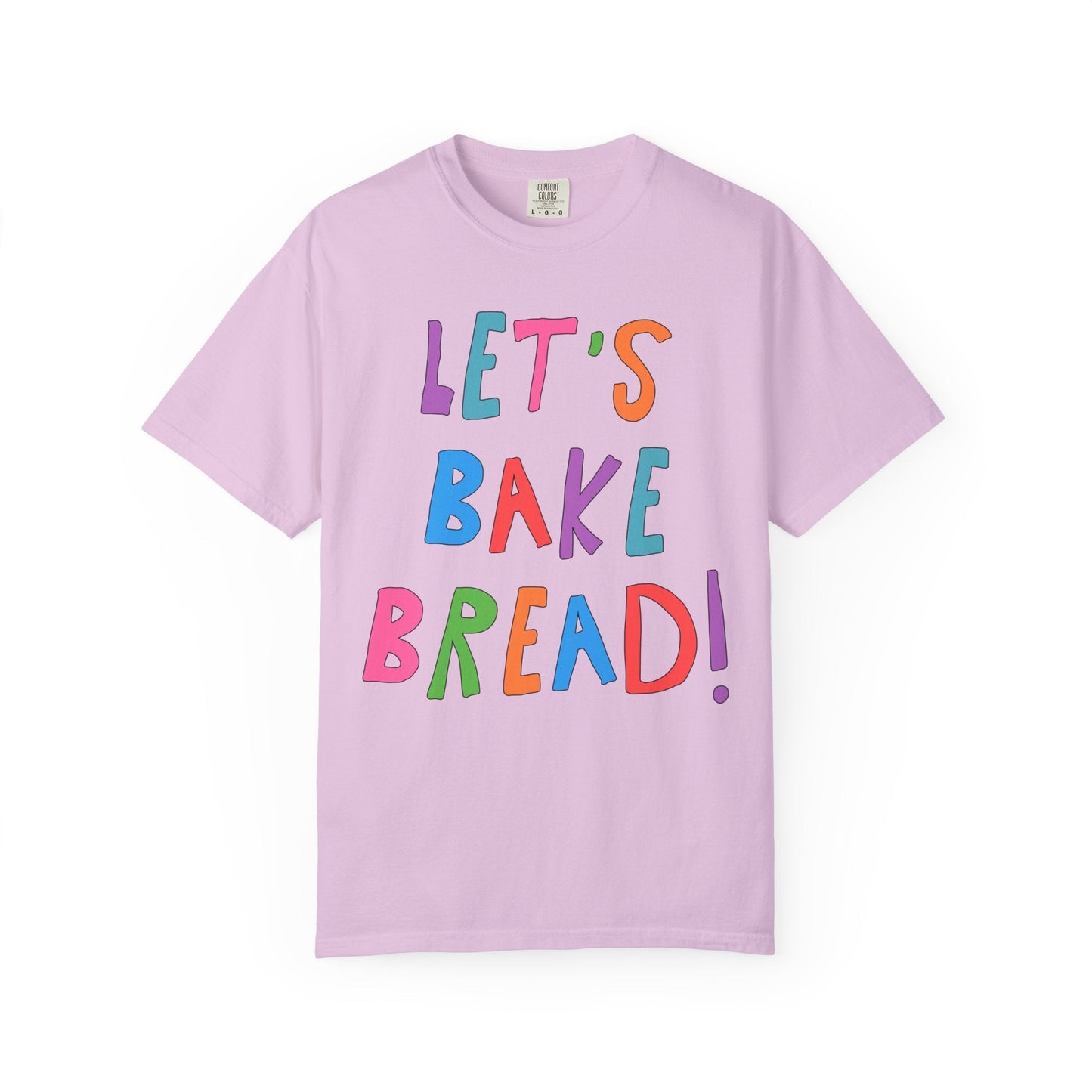 Sourdough Bread Baking Tee: Let's Bake Bread!
