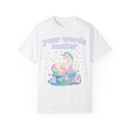 Your Words Matter Tee