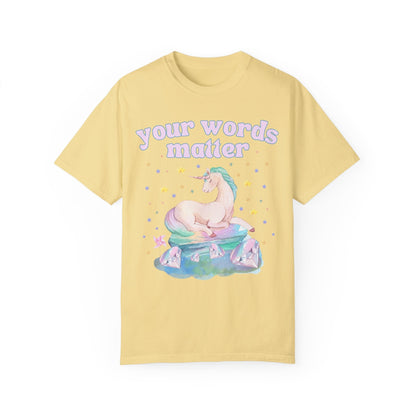 Your Words Matter Tee