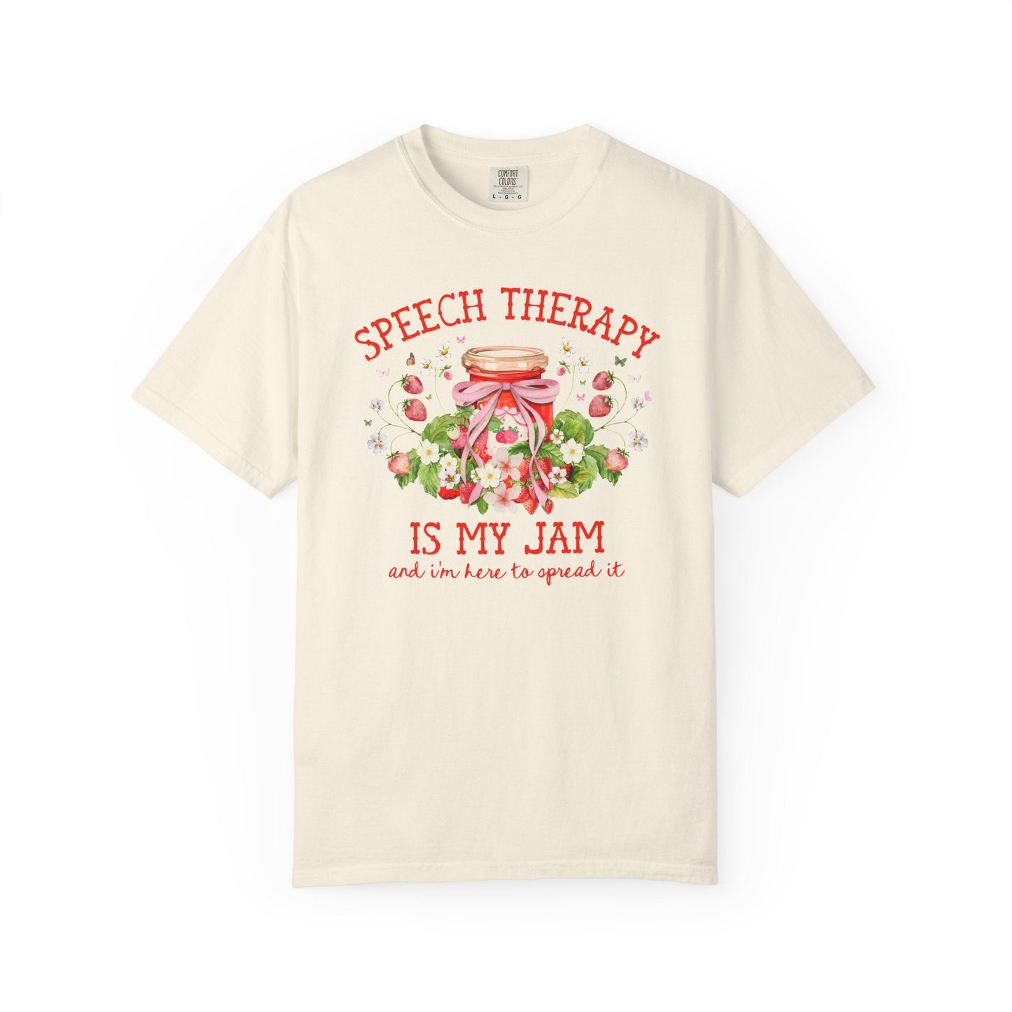 Speech Therapy is My Jam Tee