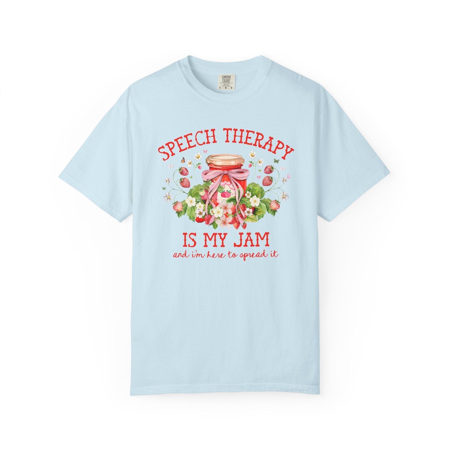 Speech Therapy is My Jam Tee