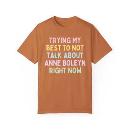 Talk About Anne Boleyn T-Shirt