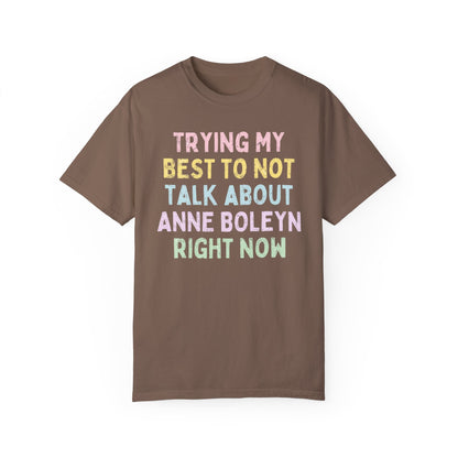 Talk About Anne Boleyn T-Shirt