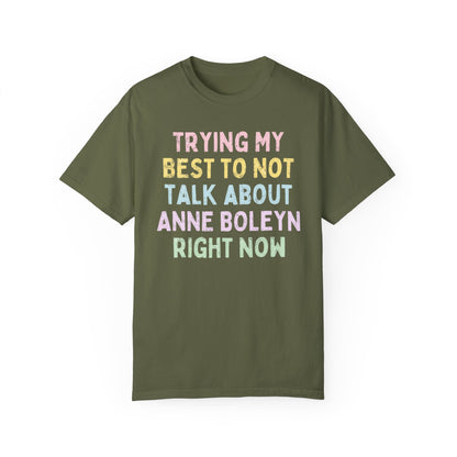 Talk About Anne Boleyn T-Shirt