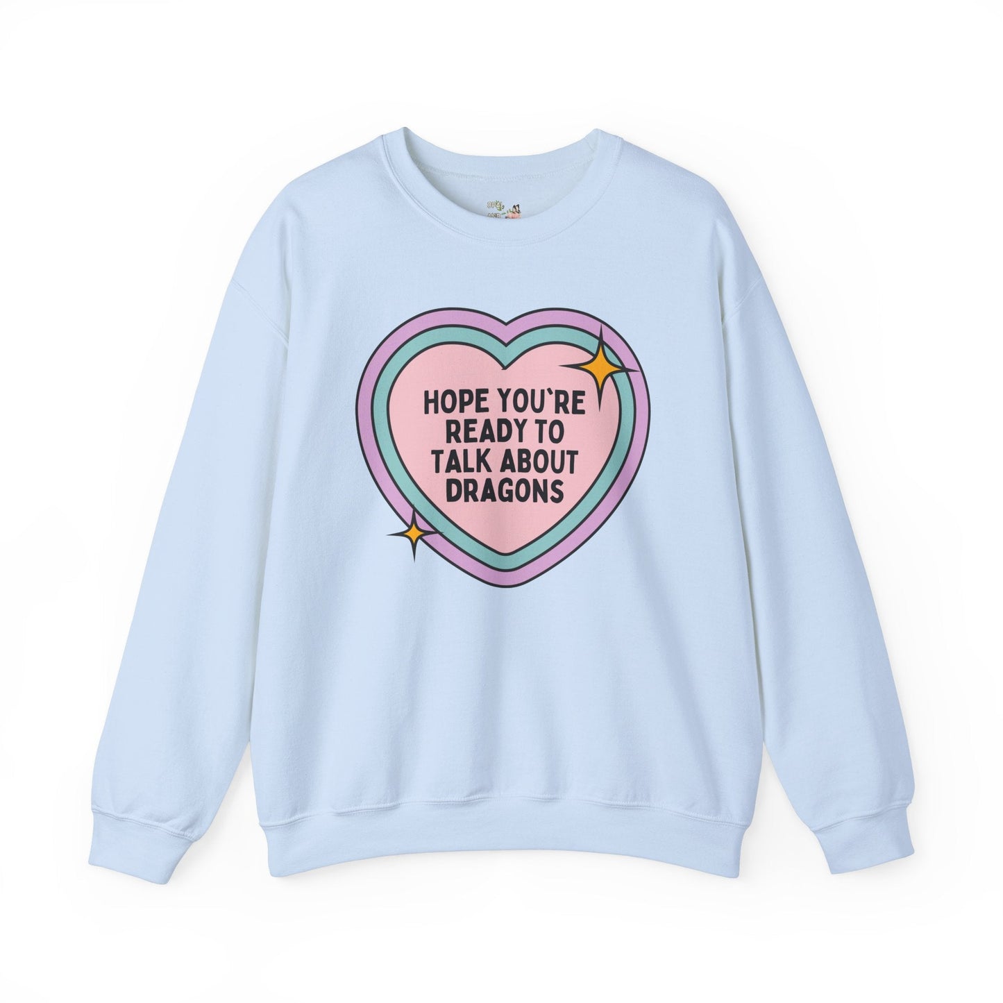 Talk About Dragons Sweatshirt