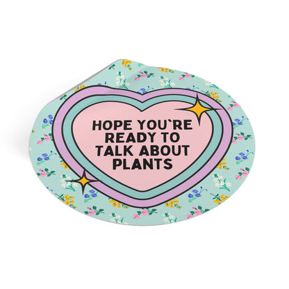 Talk About Plants Sticker