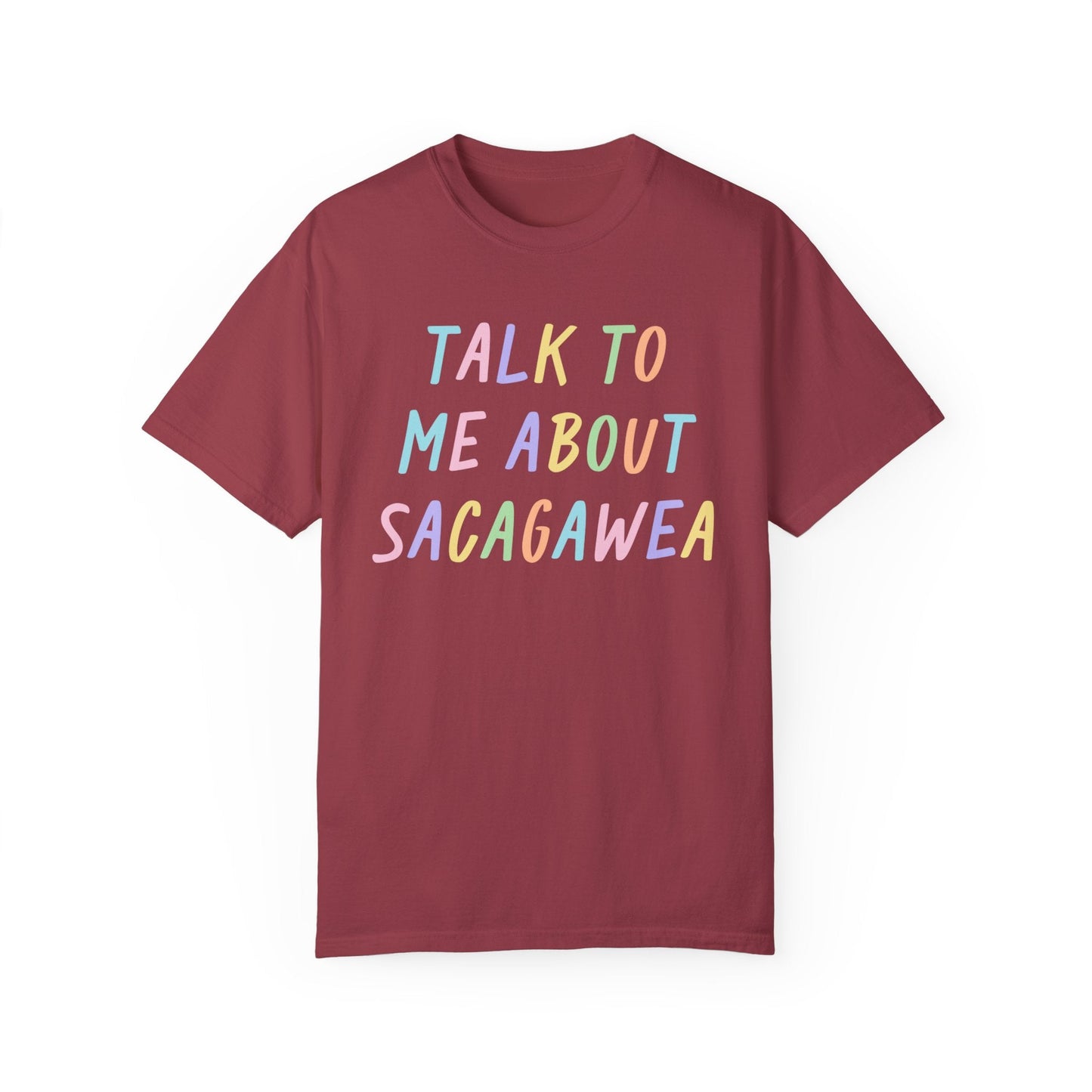 Talk To Me About Sacagawea T-Shirt