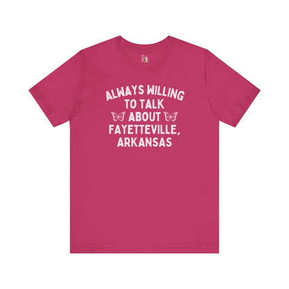 Tee: Always Willing to Talk About Fayetteville