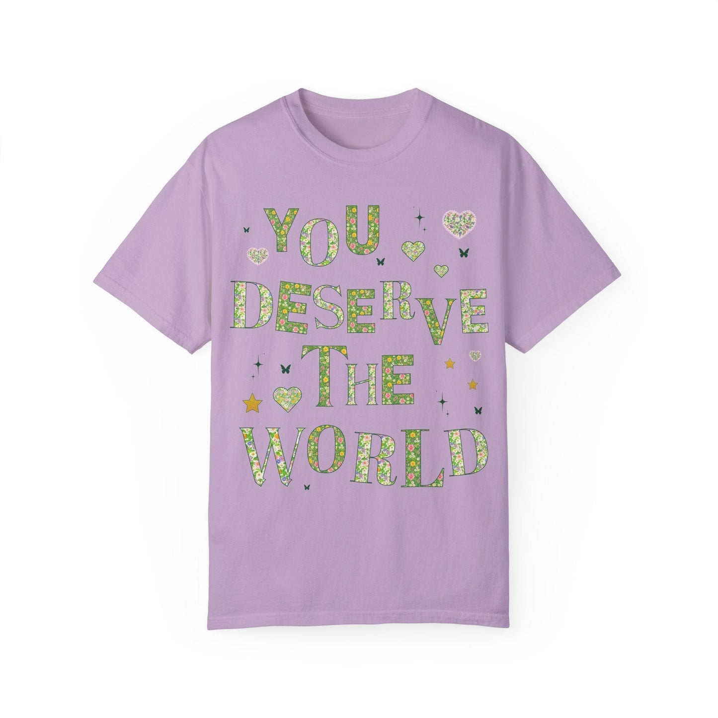 Tee: You Deserve the World