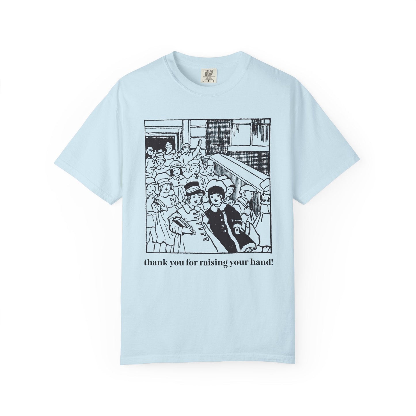 Thank You for Raising Your Hand Vintage Aesthetic Tee