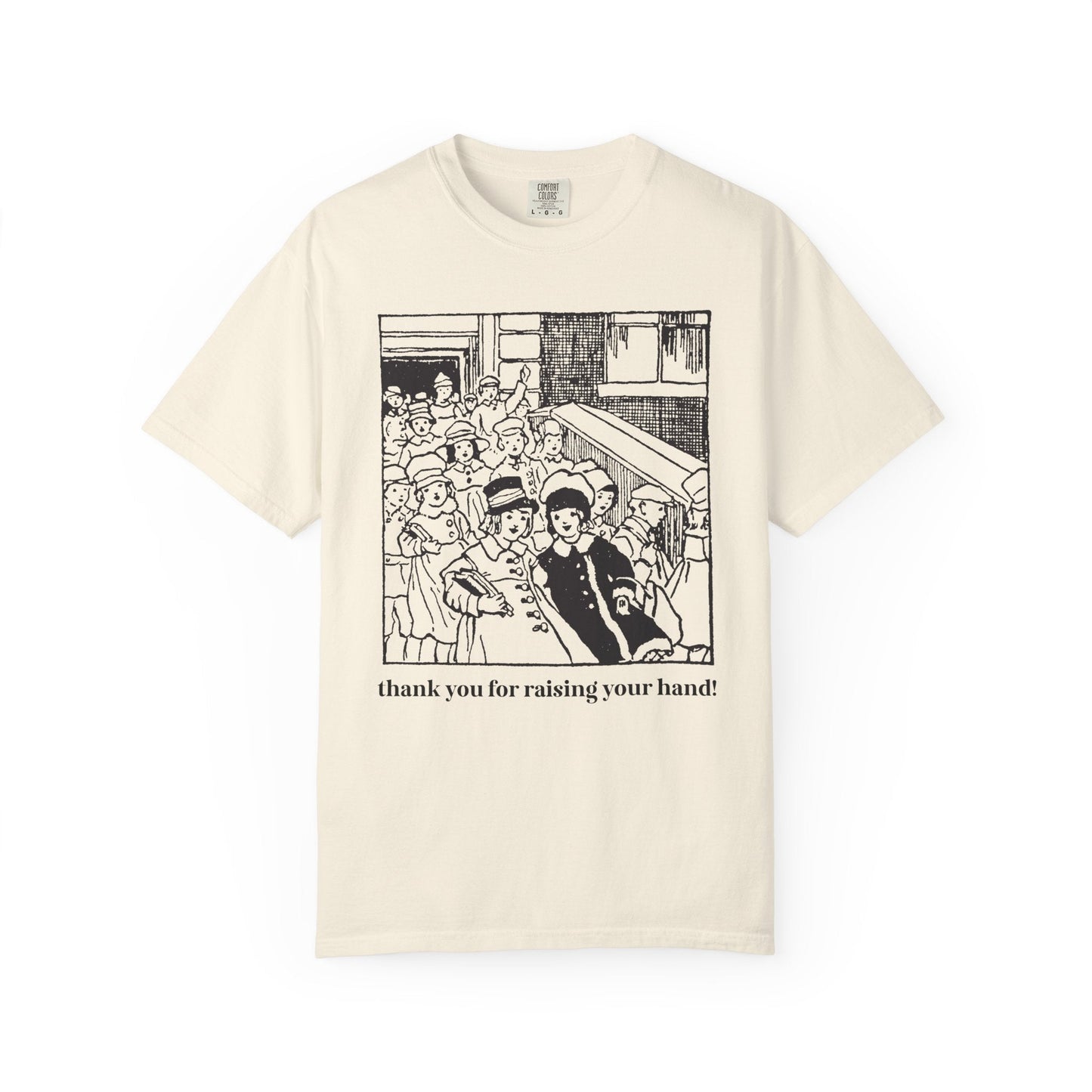 Thank You for Raising Your Hand Vintage Aesthetic Tee