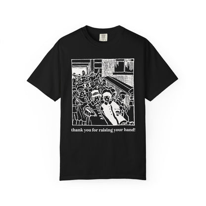 Thank You for Raising Your Hand Vintage Aesthetic Tee