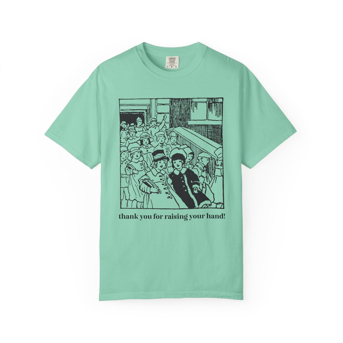 Thank You for Raising Your Hand Vintage Aesthetic Tee
