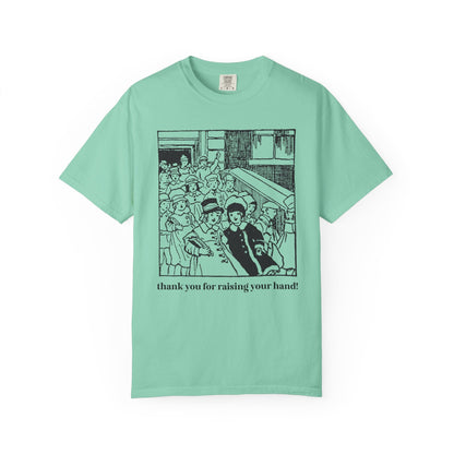 Thank You for Raising Your Hand Vintage Aesthetic Tee