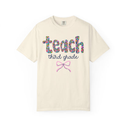 Teach Third Grade Tee