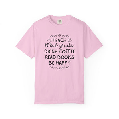 Third Grade Teacher Coffee Lover Tee