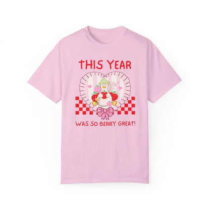 This Year Was So Berry Great Tee