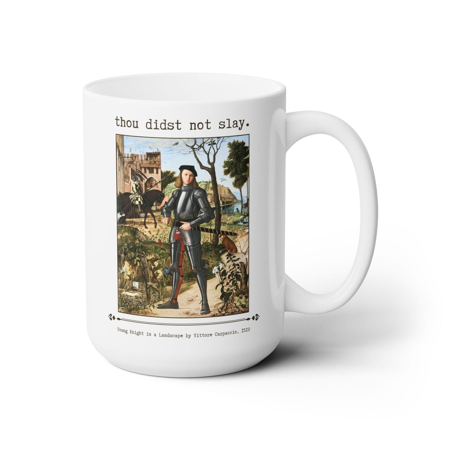 Thou Didst Not Slay Coffee Mug