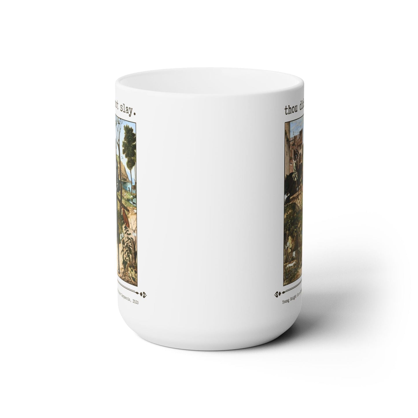 Thou Didst Not Slay Coffee Mug