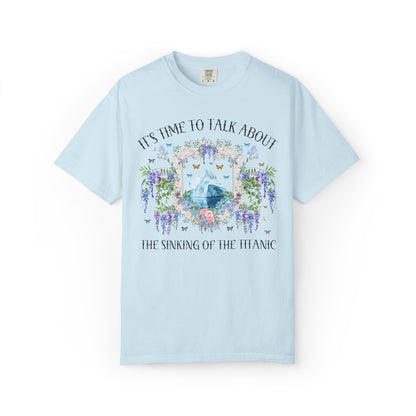It's Time to Talk About The Sinking of the Titanic Tee