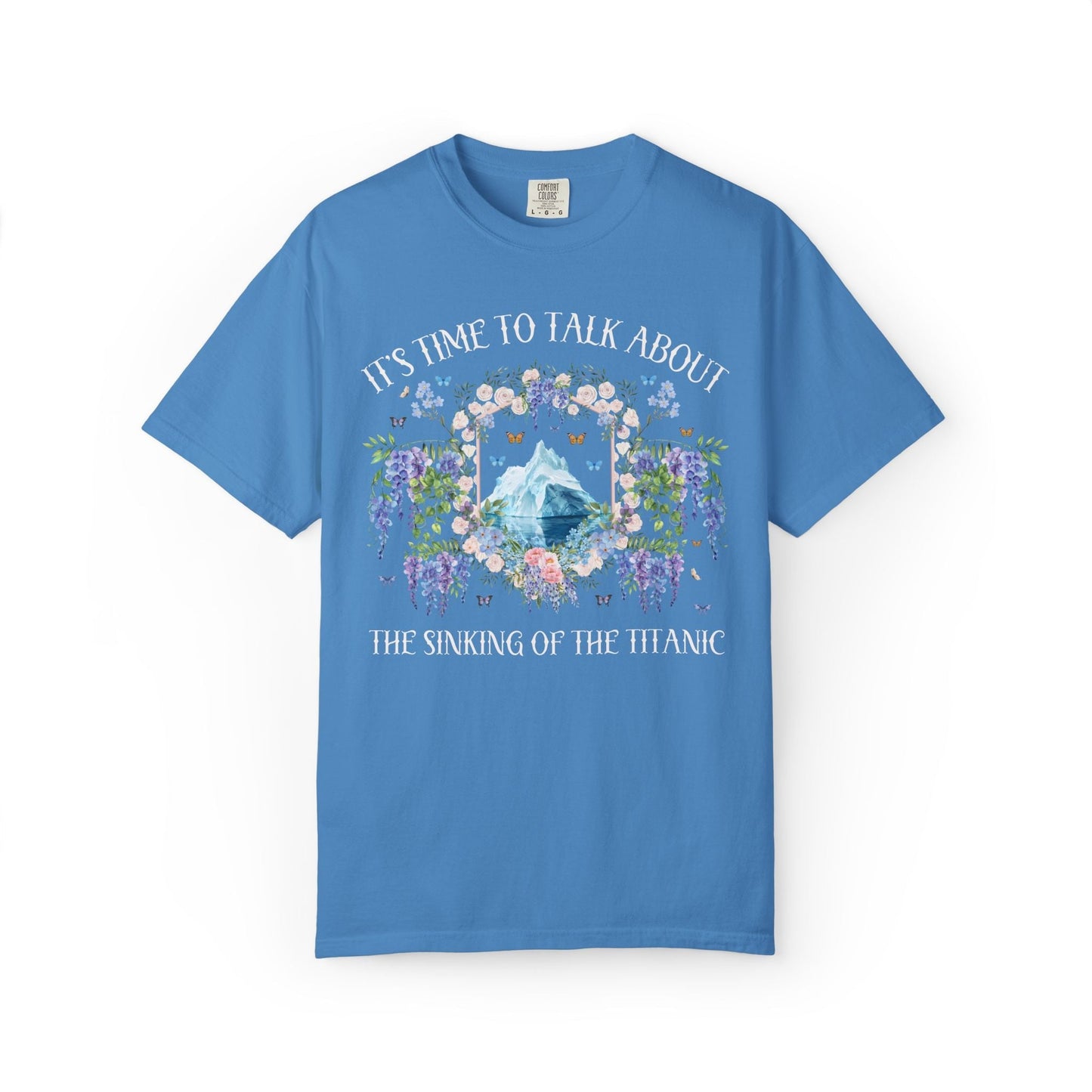 It's Time to Talk About The Sinking of the Titanic Tee