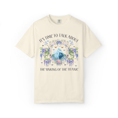 It's Time to Talk About The Sinking of the Titanic Tee