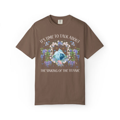It's Time to Talk About The Sinking of the Titanic Tee