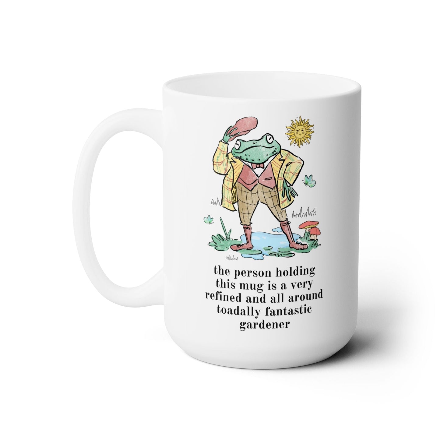 Toadally Fantastic Gardener Coffee Mug