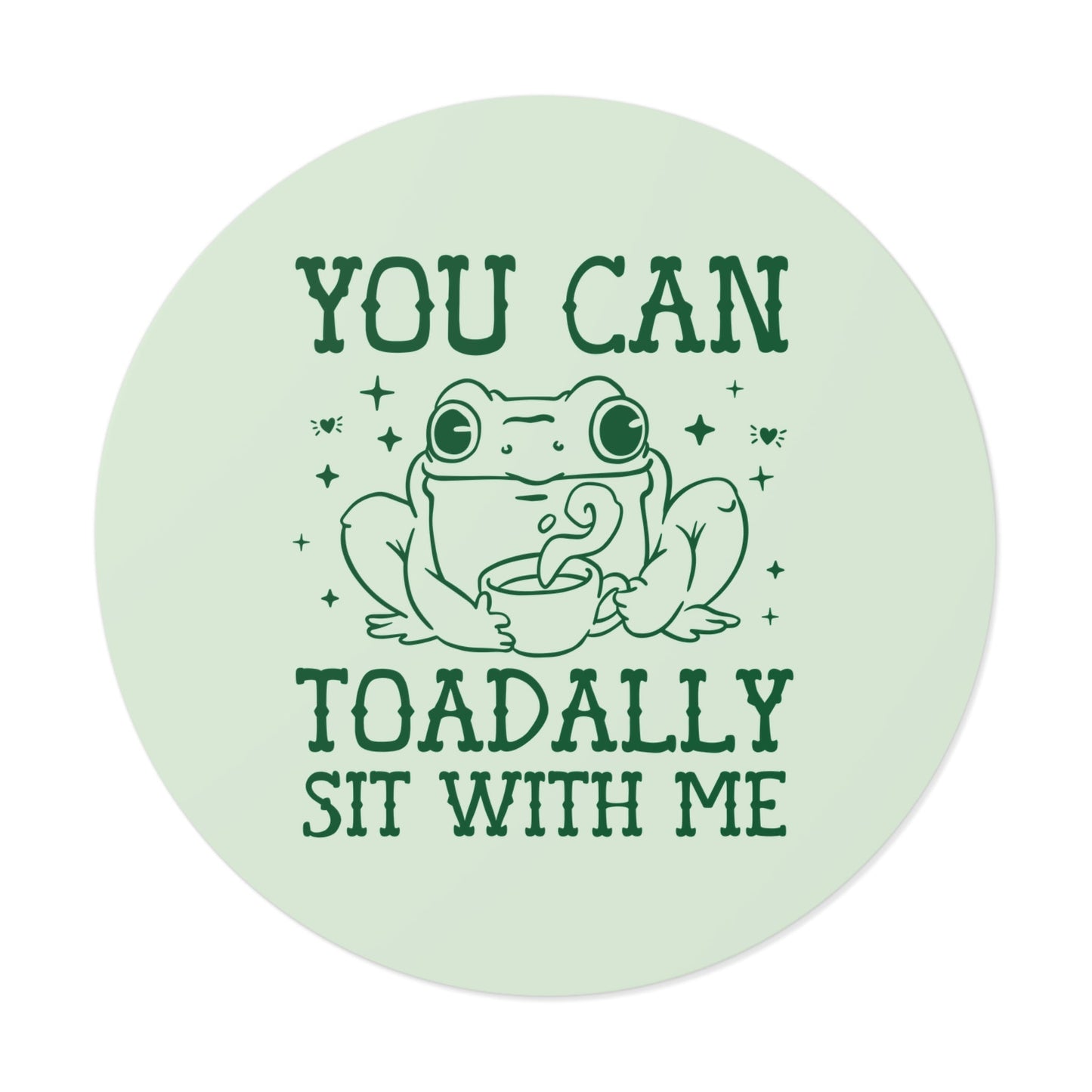 Toadally Sit With Me
