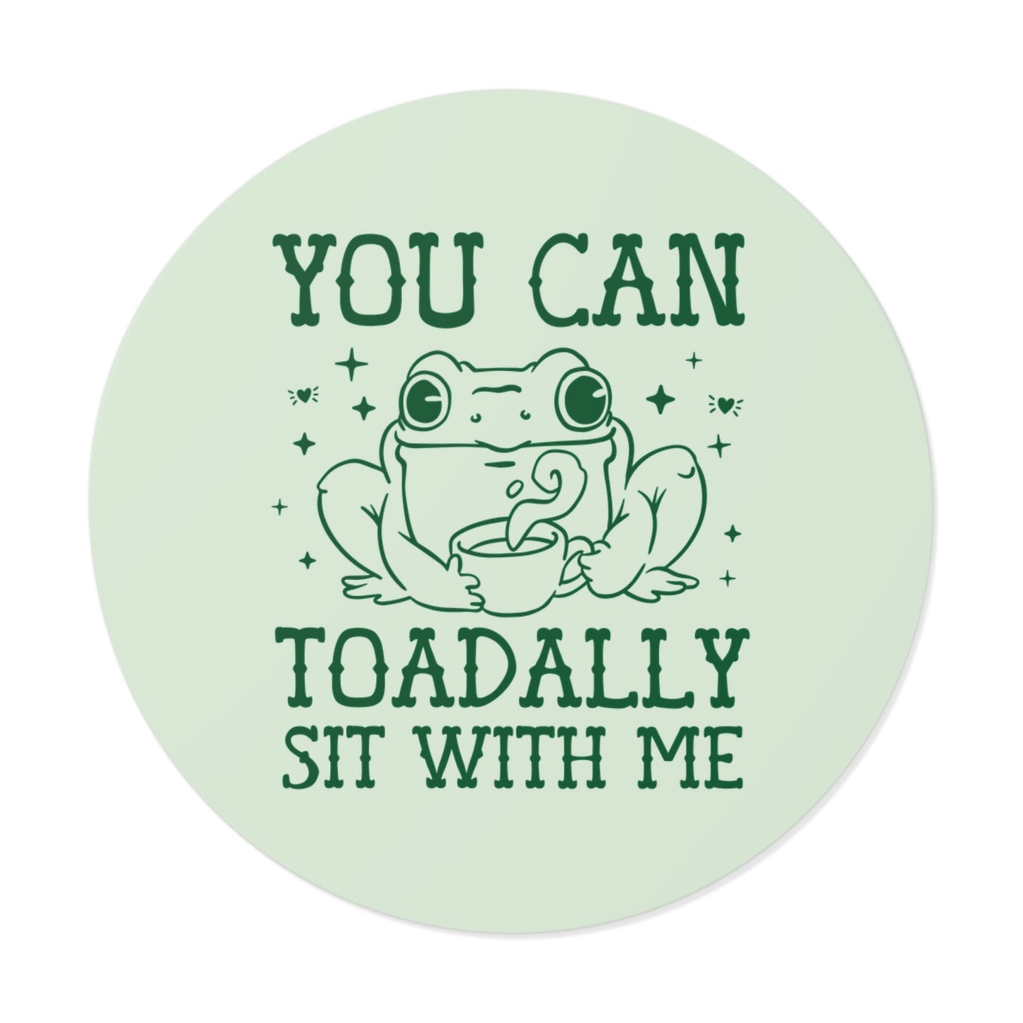 Toadally Sit With Me