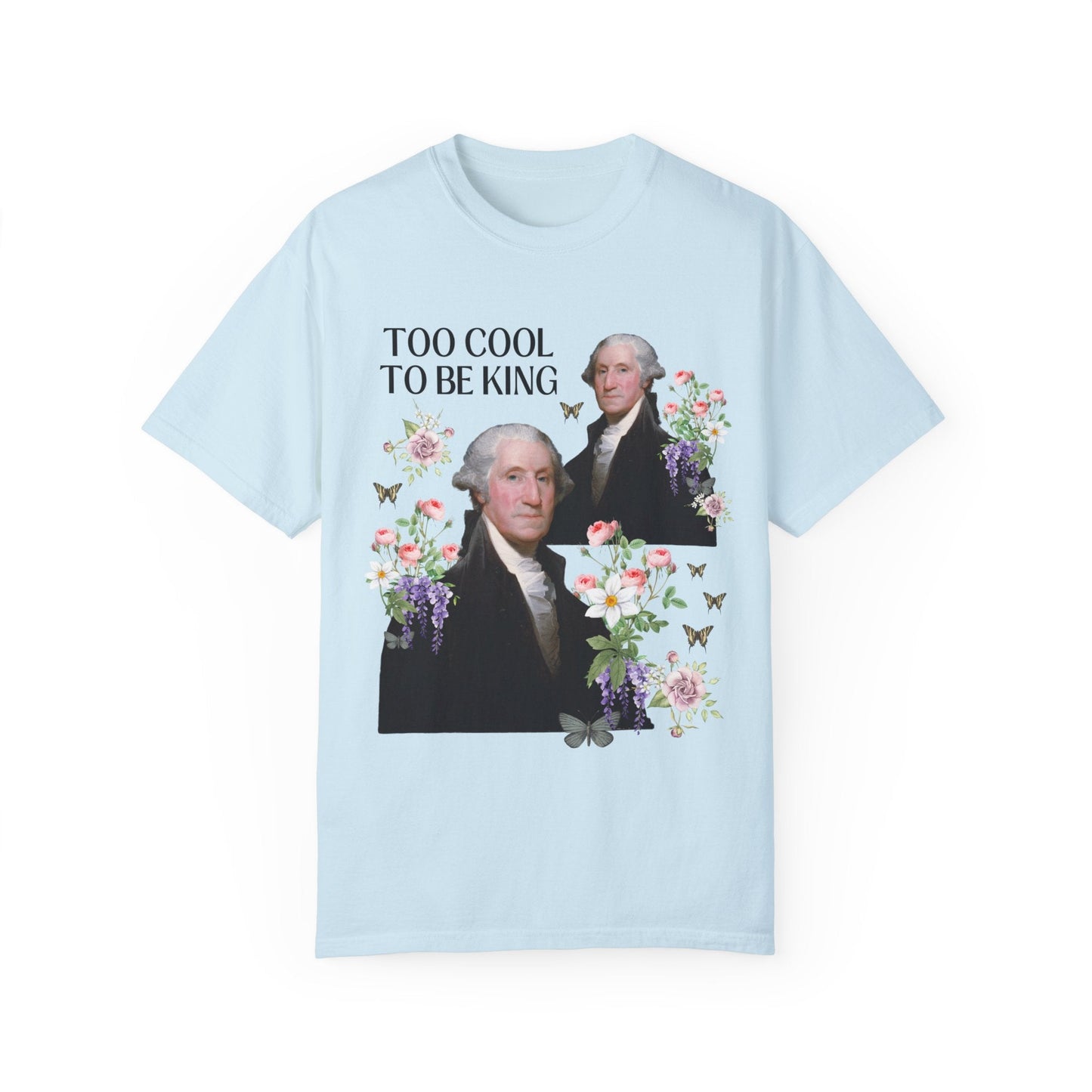 Too Cool To Be King T-Shirt