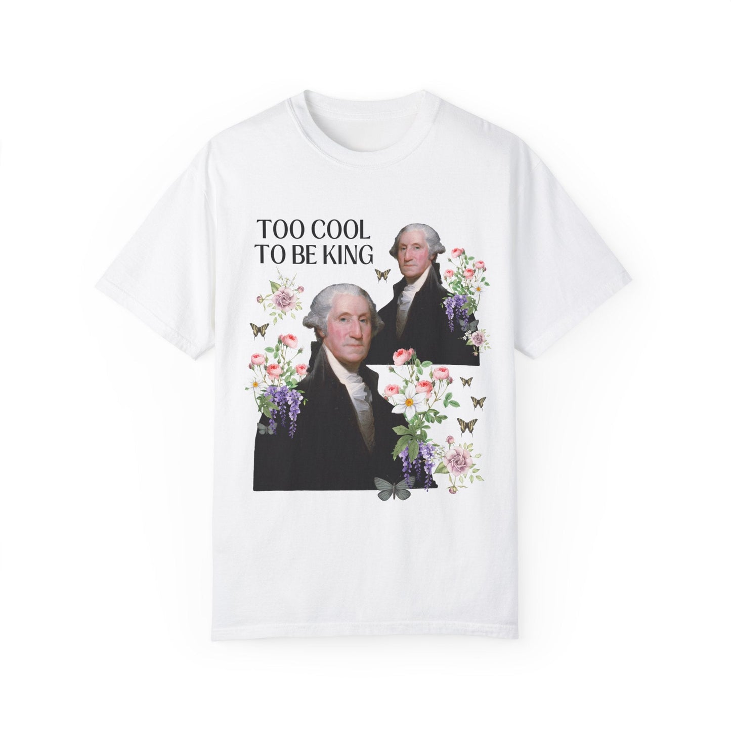 Too Cool To Be King T-Shirt