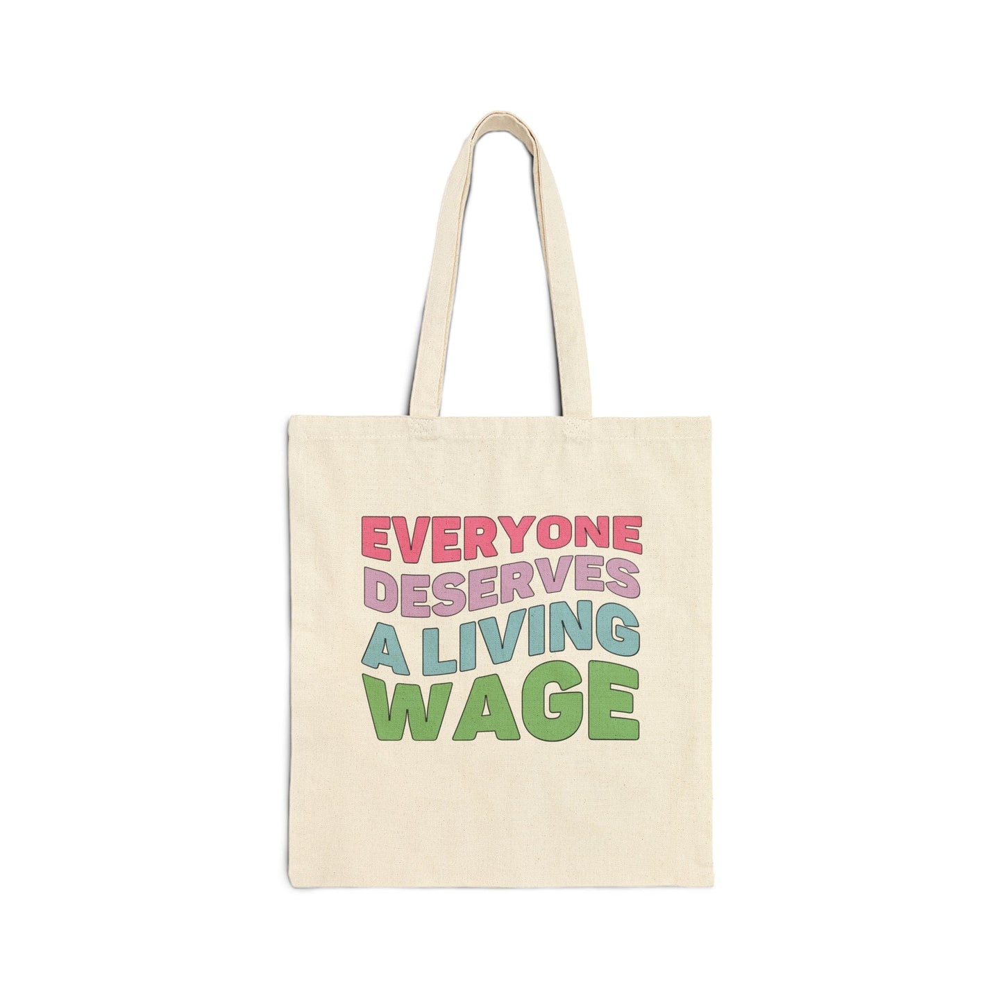 Tote Bag: Everyone Deserves a Living Wage