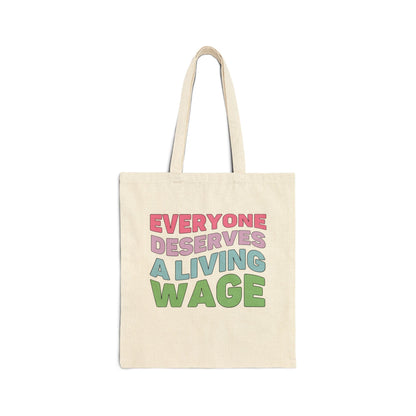 Tote Bag: Everyone Deserves a Living Wage