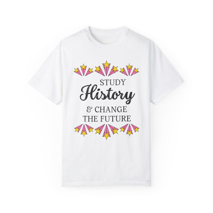 Study History & Change the Future Tee
