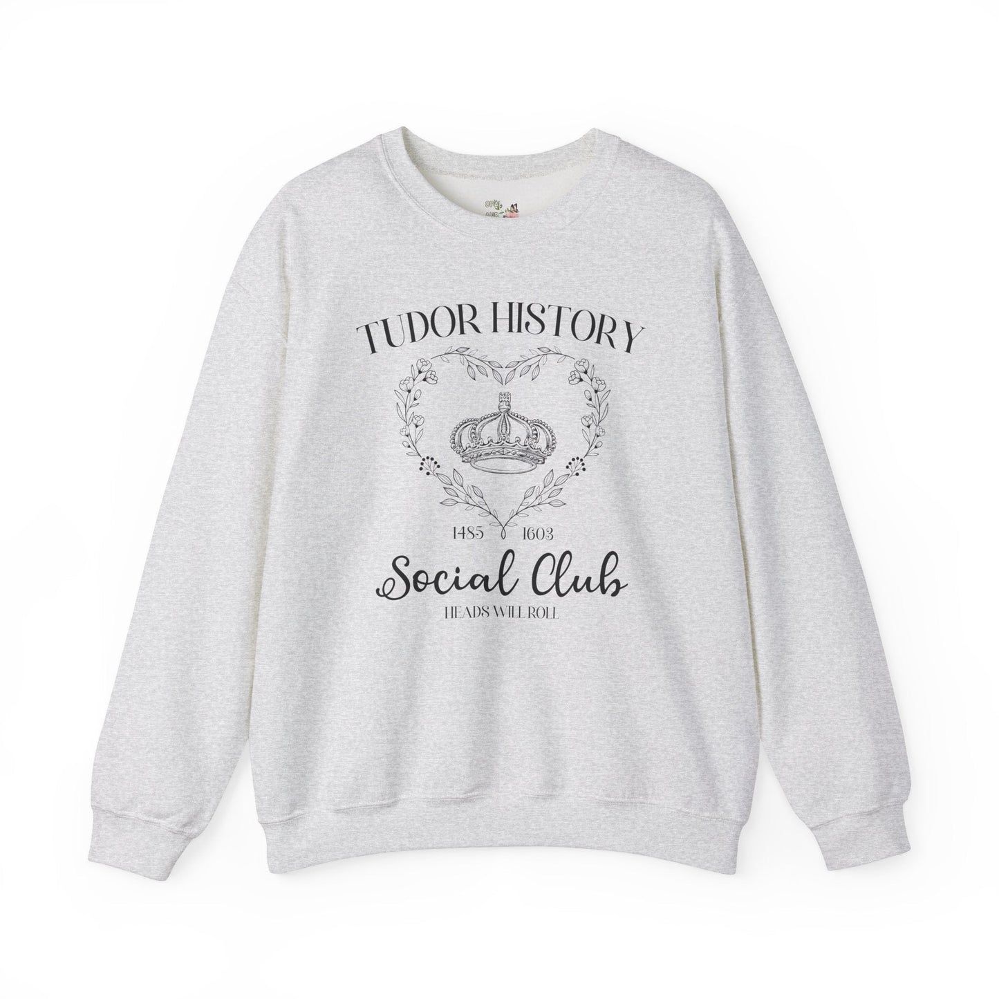 Tudor History Sweatshirt