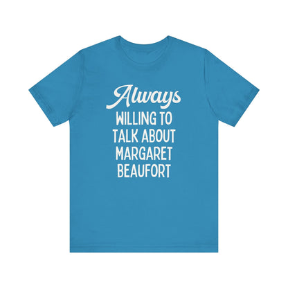Tudor History Tee Shirt: Margaret Beaufort
