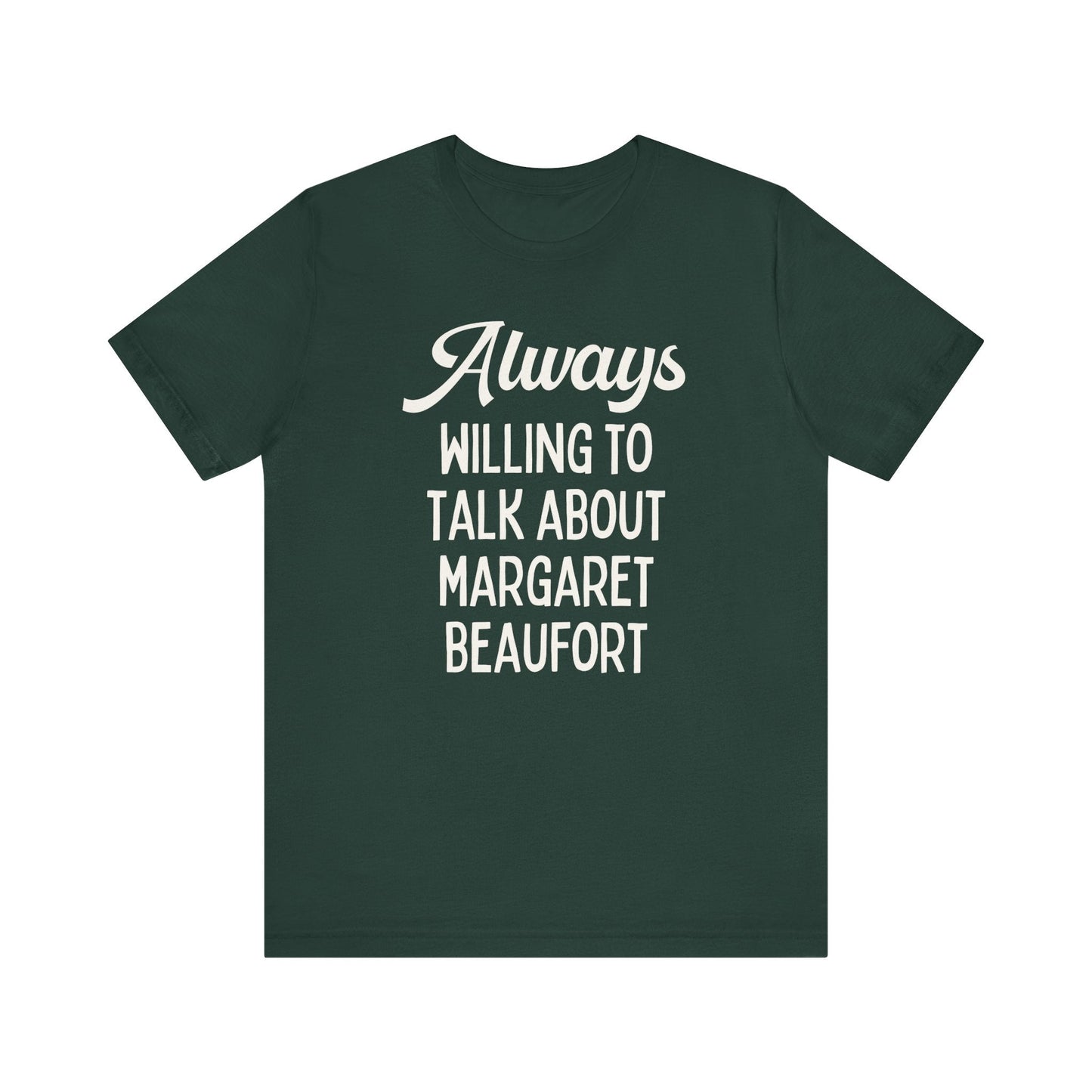 Tudor History Tee Shirt: Margaret Beaufort