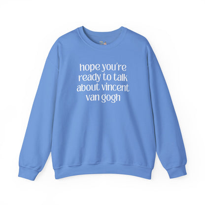 Hope You're Ready to Talk About Vincent Van Gogh
