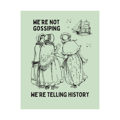 We're Telling History Poster Print